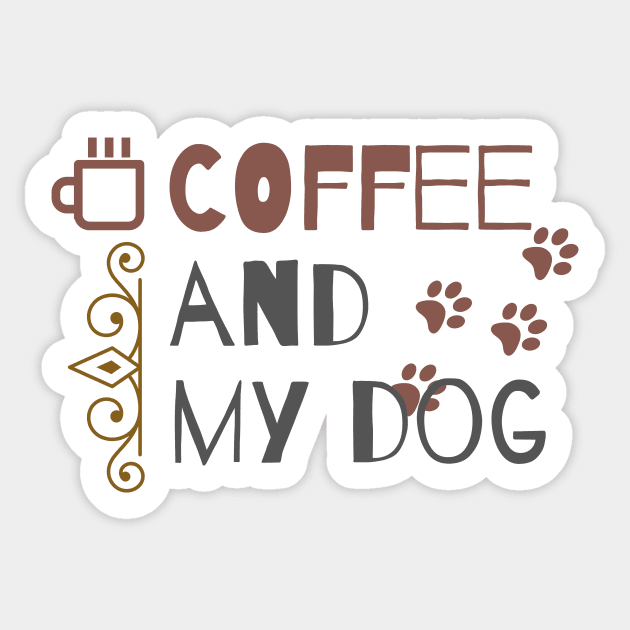 Coffee And My Dog Sticker by WeStarDust